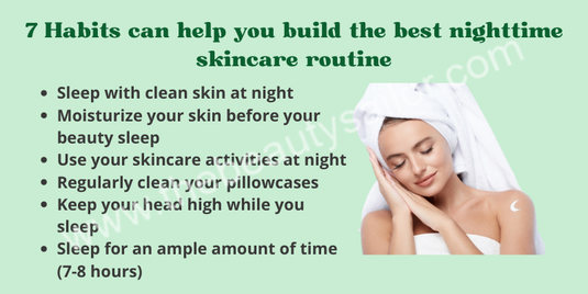  6 Habits can help you build the best night time skincare routine